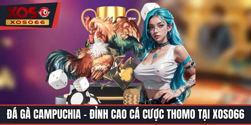 Đá Gà Campuchia